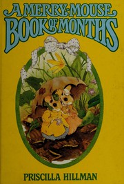 Cover of A merry-mouse book of months by Priscilla Hillman