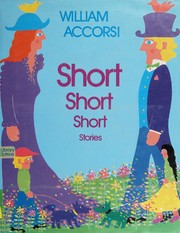 Front cover of Short Short Short Stories by William Accorsi