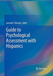Front cover of Guide to Psychological Assessment with Hispanics by Lorraine T. Benuto