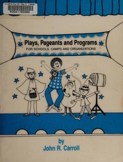 Cover of Plays, pageants and programs by John R. Carroll