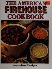 Front cover of The American Firehouse Cookbook by David Corrigan