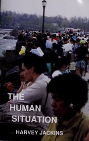 Front cover of The Human Situation by Harvey Jackins