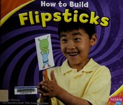 Cover of How to build flipsticks by Lori Shores