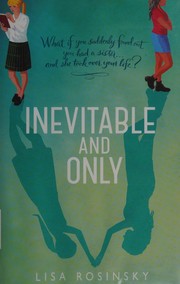 Cover of Inevitable and only by Lisa Rosinsky