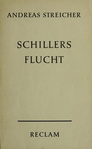 Front cover of Schillers Flucht von Stuttgart und Aufenthalt in Mannheim von 1782 bis 1785 by Andreas Streicher