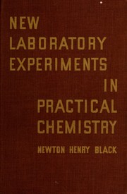 Front cover of New laboratory experiments in practical chemistry to accompany Black and Conant's "New practical chemistry," by Newton Henry Black