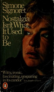 Front cover of Nostalgie n'est plus ce qu'elle était by Simone Signoret