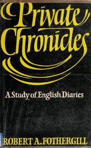 Front cover of Private chronicles by Robert A. Fothergill