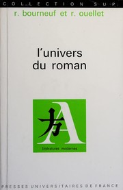 Front cover of L' univers du roman by Roland Bourneuf