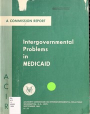 Front cover of Intergovernmental problems in medicaid by United States. Advisory Commission on Intergovernmental Relations.