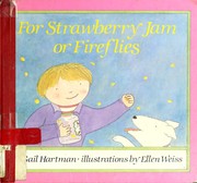 Cover of For strawberry jam or fireflies by Gail Hartman