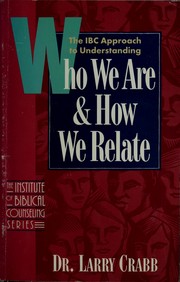 Front cover of Who We Are & How We Relate by Larry Crabb