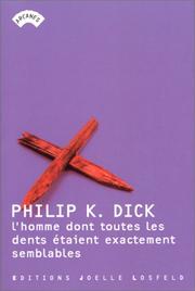 Front cover of The man whose teeth were all exactly alike by Philip K. Dick