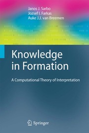 Cover of Knowledge in formation by Janos J. Sarbo