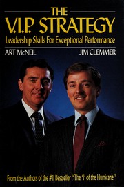 Front cover of The VIP strategy: leadership skills for exceptional performance by McNeil, Art and Clemmer, Jim