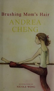 Cover of Brushing Mom's hair by Andrea Cheng