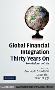 Front cover of Global financial integration thirty years on by Geoffrey R. D. Underhill