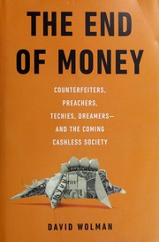 Front cover of The end of money by David Wolman