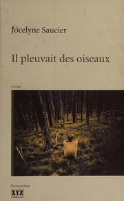 Front cover of Il pleuvait des oiseaux by Jocelyne Saucier