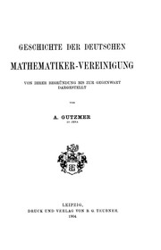 Cover of Geschichte der Deutschen Mathematiker-vereinigung von ihrer Begründung bis zur Gegenwart by August Gutzmer