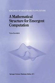 Cover of A Mathematical Structure for Emergent Computation by Victor Korotkikh