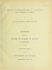 Front cover of The use of thio-acetic acid as a substitute for hydrogen sulphide by Walter Burrows Brown