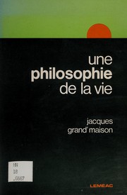 Cover of Une philosophie de la vie by Jacques Grand'Maison