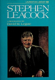Cover of Stephen Leacock by David M. Legate