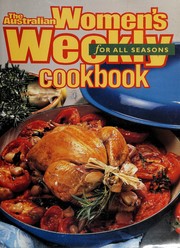 Front cover of The Australian women's weekly cookbook for all seasons by Pamela Clark