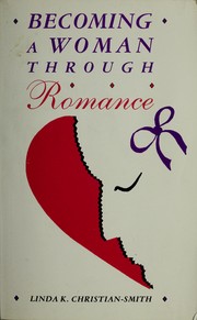 Cover of Becoming a woman through romance by Linda K. Christian-Smith