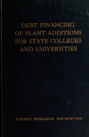 Front cover of Debt financing of plant additions for state colleges and universities by Robert Bruce Stewart