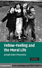 Front cover of Fellow-feeling and the moral life by Joseph Duke Filonowicz