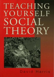 Cover of Teaching yourself social theory by David Harris