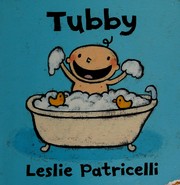 Front cover of Tubby by Leslie Patricelli