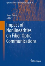 Front cover of Impact of Nonlinearities on Fiber Optic Communications by Shiva Kumar