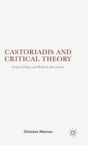 Front cover of Castoriadis and Critical Theory by Christos Memos