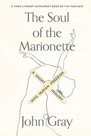 Front cover of The Soul of the Marionette by John Gray
