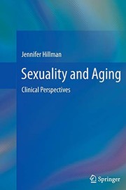 Front cover of Sexuality and Aging by Jennifer Hillman