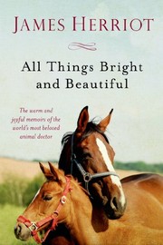 Cover of All Things Bright and Beautiful (All Creatures Great and Small #3-4) by James Herriot