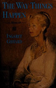 Cover of The way things happen by Ingaret Giffard