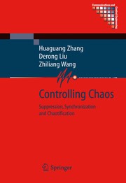 Front cover of Controlling Chaos by Huaguang Zhang