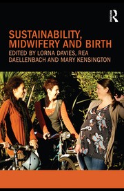 Front cover of Sustainability, midwifery and birth by Lorna Davies