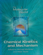 Front cover of Chemical kinetics and mechanism by M. Mortimer