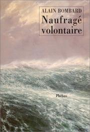 Cover of Naufragé volontaire by Alain Bombard