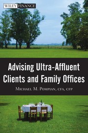 Front cover of Advising ultra-affluent clients and family offices by Michael M. Pompian