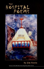 Front cover of The hospital poems by Jim Ferris
