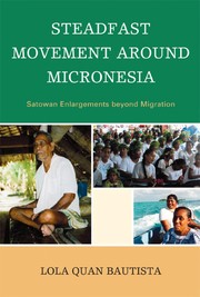Front cover of Steadfast movement around Micronesia by Lola Quan Bautista
