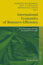 Front cover of International Economics of Resource Efficiency by Raimund Bleischwitz
