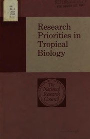 Front cover of Research priorities in tropical biology by Assembly of Life Sciences (U.S.). Committee on Research Priorities in Tropical Biology.