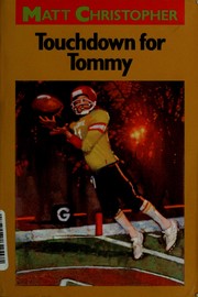 Cover of Touchdown for Tommy by Matt Christopher
